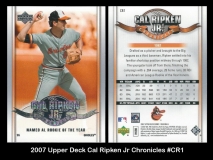 2007 Upper Deck Cal Ripken Jr Chronicles #CR1