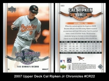 2007 Upper Deck Cal Ripken Jr Chronicles #CR22