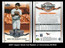 2007 Upper Deck Cal Ripken Jr Chronicles #CR43
