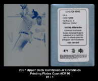 2007-Upper-Deck-Cal-Ripken-Jr-Chronicles-Printing-Plates-Cyan-CR16