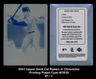 2007-Upper-Deck-Cal-Ripken-Jr-Chronicles-Printing-Plates-Cyan-CR39