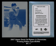 2007-Upper-Deck-Cal-Ripken-Jr-Chronicles-Printing-Plates-Cyan-CR40