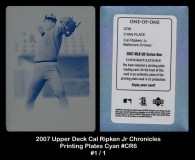 2007-Upper-Deck-Cal-Ripken-Jr-Chronicles-Printing-Plates-Cyan-CR6