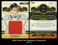 2008 Prime Cuts Signature Colossal #1