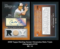 2009 Topps Sterling Career Chronicles Relics Triple Autographs #100