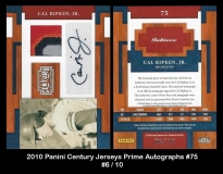 2010 Panini Century Jerseys Prime Autographs #75