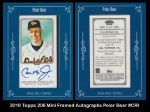 2010 Topps 206 Mini Framed Autographs Polar Bear #CRI