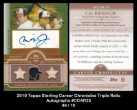 2010 Topps Sterling Career Chronicles Triple Relic Autographs #CCAR25