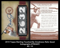 2010 Topps Sterling Touched By Greatness Relic Quad Autographs #TBGAR1