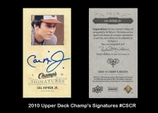 2010 Upper Deck Champ's Signtures #CSCR