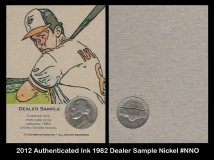 2012 Authenticated Ink 1982 Dealer Sample Nickel #NNO