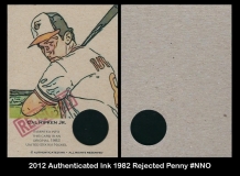 2012 Authenticated Ink 1982 Rejected Penny #NNO