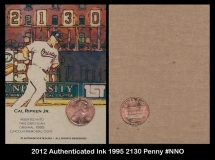 2012 Authenticated Ink 1995 2130 Penny #NNO