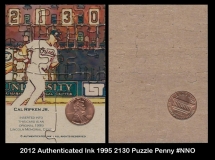 2012 Authenticated Ink 1995 2130 Puzzle Penny #NNO