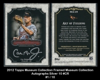 2012 Topps Museum Collection Framed Museum Collection Autographs Silver 10 #CR