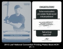 2012 Leaf National Convention Printing Plates Black #CR1