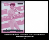 2012 Panini National Convention Team Colors Baltimore Make Ready Magenta #1