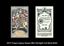 2012 Topps Gypsy Queen Mini Straight Cut Back #344