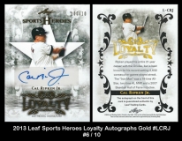 2013 Leaf Sports Heroes Loyalty Autographs Gold #LCRJ