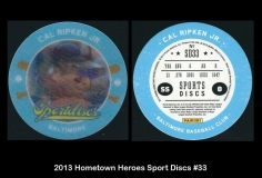 2013 Hometown Heroes Sport Discs #33