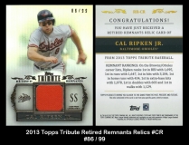 2013 Topps Tribute Retired Remnants Relics #CR