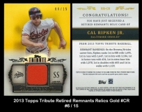 2013 Topps Tribute Retired Remnants Relics Gold #CR