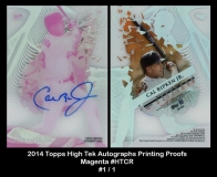 2014 Topps High Tek Autographs Printing Proofs Magenta #HTCR