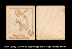 2014 Gypsy Oak Wood Engravings 1982 Topps Traded #NNO