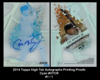 2014 Topps High Tek Autographs Printing Proofs Cyan #HTCR