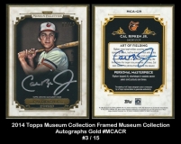 2014 Topps Museum Collection Framed Museum Collection Autographs Gold #MCACR