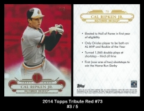2014 Topps Tribute Red #73