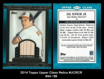 2014 Topps Upper Class Relics #UCRCR