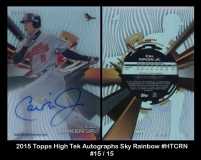2015 Topps High Tek Autographs Sky Rainbow #HTCRN