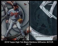 2016 Topps High Tek Black Rainbow Diffractor #HTCR