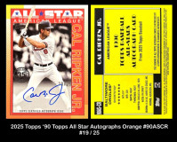 2025-Topps-90-Topps-All-Star-Autographs-Orange-90ASCR