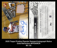 2025-Topps-Pristine-Popular-Demand-Autograph-Relics-Gold-Refractors-PPDARCR
