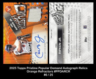 2025-Topps-Pristine-Popular-Demand-Autograph-Relics-Orange-Refractors-PPDARCR