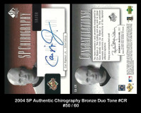 2004-SP-Authentic-Chirography-Bronze-Duo-Tone-CR