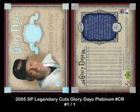 2005-SP-Legendary-Cuts-Glory-Days-Platinum-CR