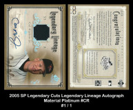 2005-SP-Legendary-Cuts-Legendary-Lineage-Autograph-Material-Platinum-CR
