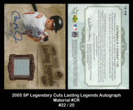 2005-SP-Legendary-Cuts-Lasting-Legends-Autograph-Material-CR