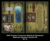 2005-Timeless-Treasures-Statistical-Champions-Materials-Signature-Number-8
