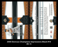 2005-Donruss-Champions-Impressions-Black-19