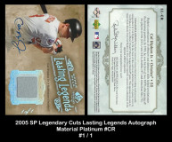 2005-SP-Legendary-Cuts-Lasting-Legends-Autograph-Material-Platinum-CR