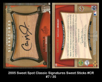 2005-Sweet-Spot-Classic-Signatures-Sweet-Sticks-CR