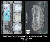 2006-Topps-Triple-Threads-White-Whale-Autograph-Relic-Printing-Plate-60