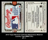 2015-Topps-Museum-Collection-Momentous-Material-Laundry-Tags-MMLTCRJ