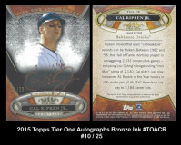 2015-Topps-Tier-One-Autographs-Bronze-Ink-TOACR