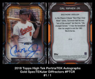 2018-Topps-High-Tek-PortraiTEK-Autographs-Gold-SpecTEKular-Diffractors-PTCR