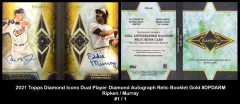 2021-Topps-Diamond-Icons-Dual-Player-Diamond-Autograph-Relics-Booklet-Gold-DPDARM